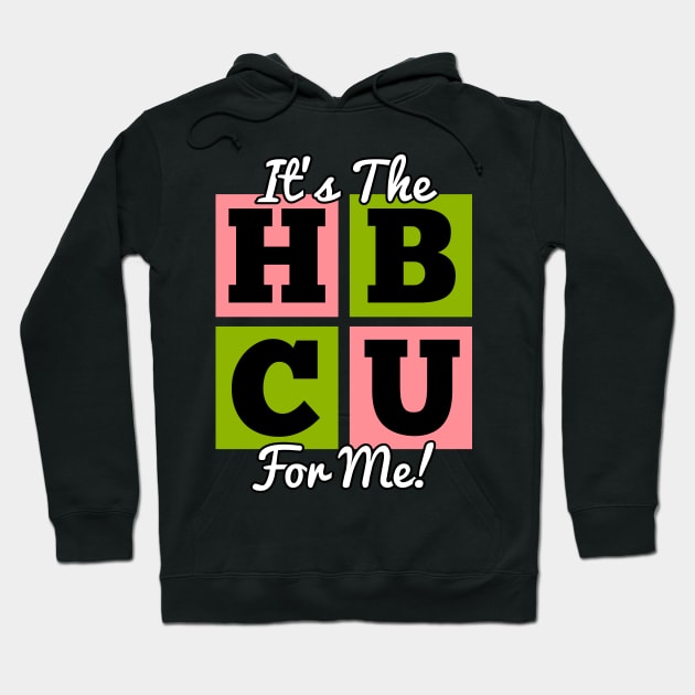 It's The HBCU For Me Pink and Green Hoodie by blackartmattersshop